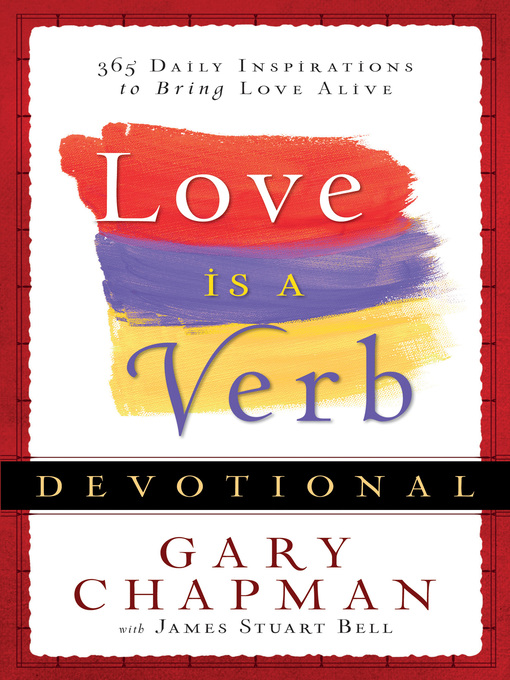 Title details for Love is a Verb Devotional by Gary Chapman - Available